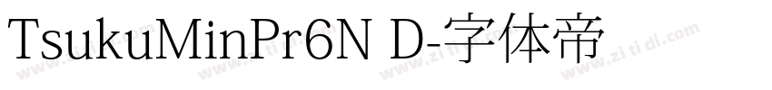 TsukuMinPr6N D字体转换